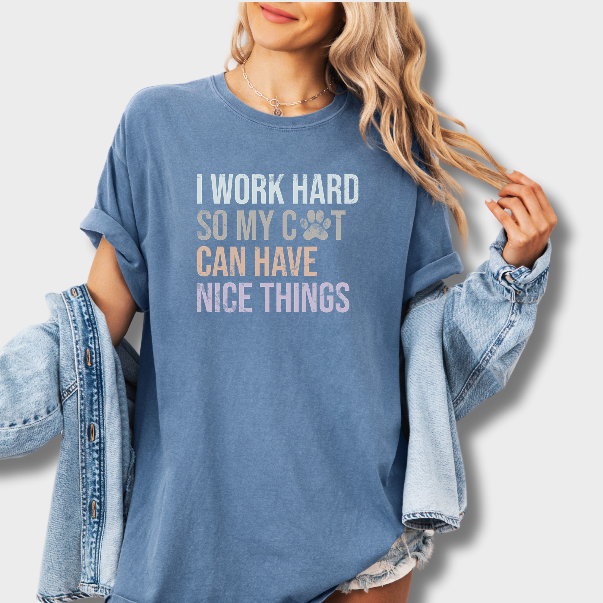 Vintage I Work Hard So My Cat Can Have Nice Things Cute Cat Text T-Shirt in Blue Jean