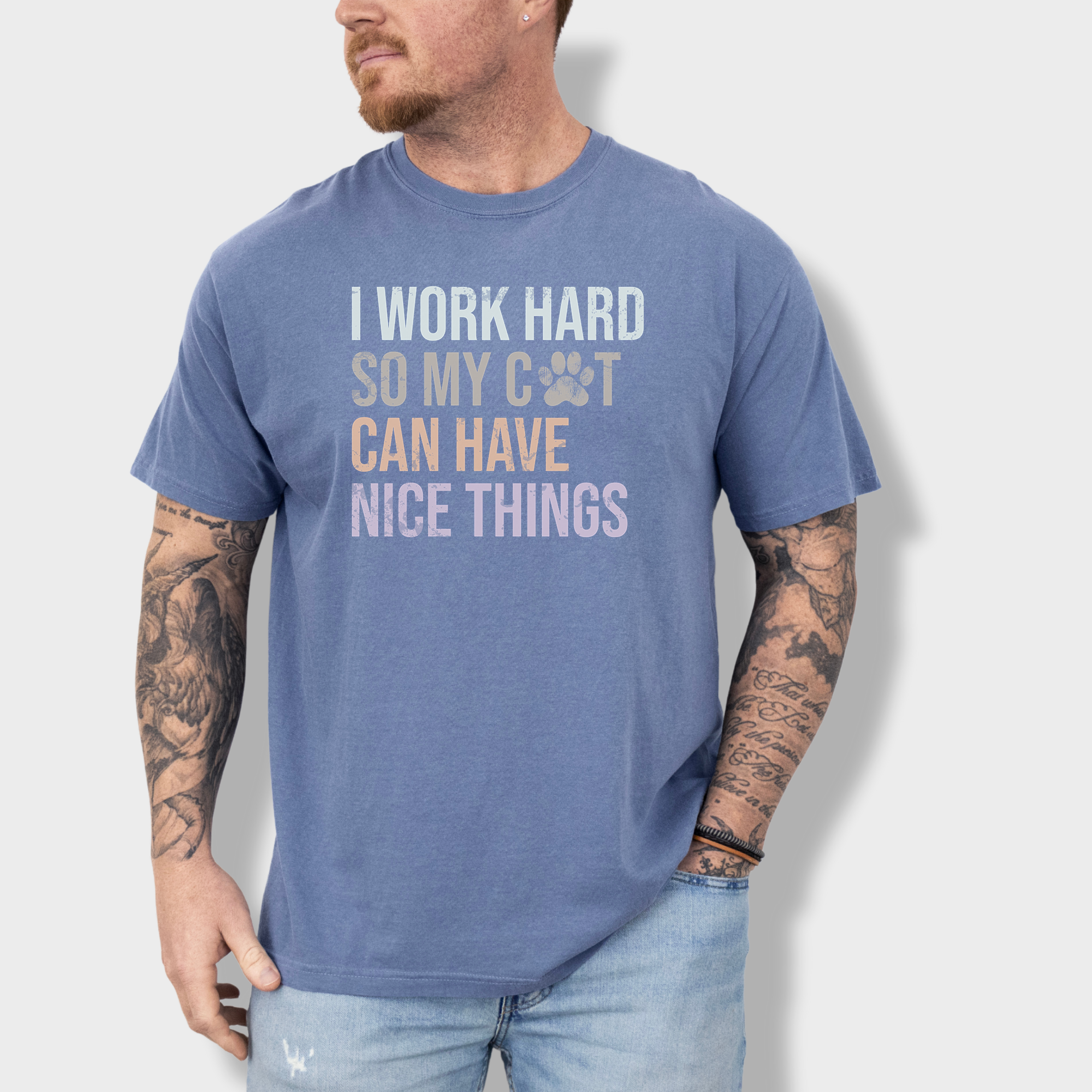 Vintage I Work Hard So My Cat Can Have Nice Things Cute Cat Text T-Shirt in Blue Jean