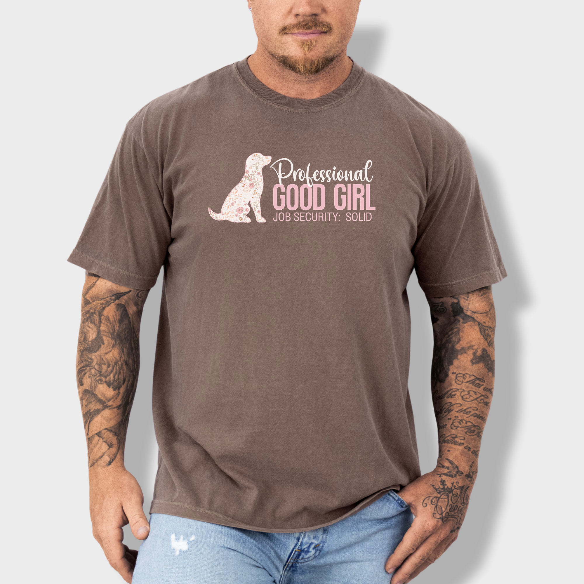 Floral Professional Good Girl Solid Job Security Dog Graphic Comfort Colors T-Shirt in Espresso-T-Shirt-Espresso-Fetch N Found
