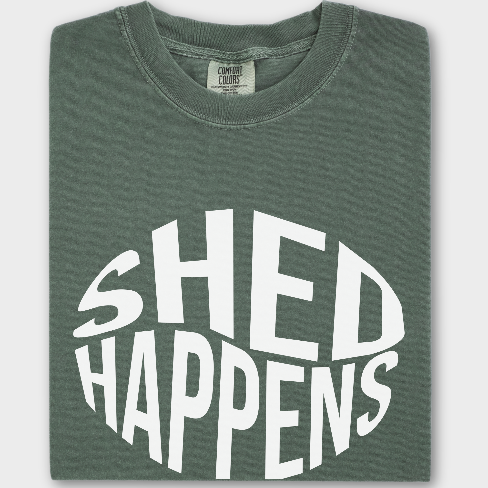 Retro SHED Happens Funny Pet Text T-Shirt in Moss