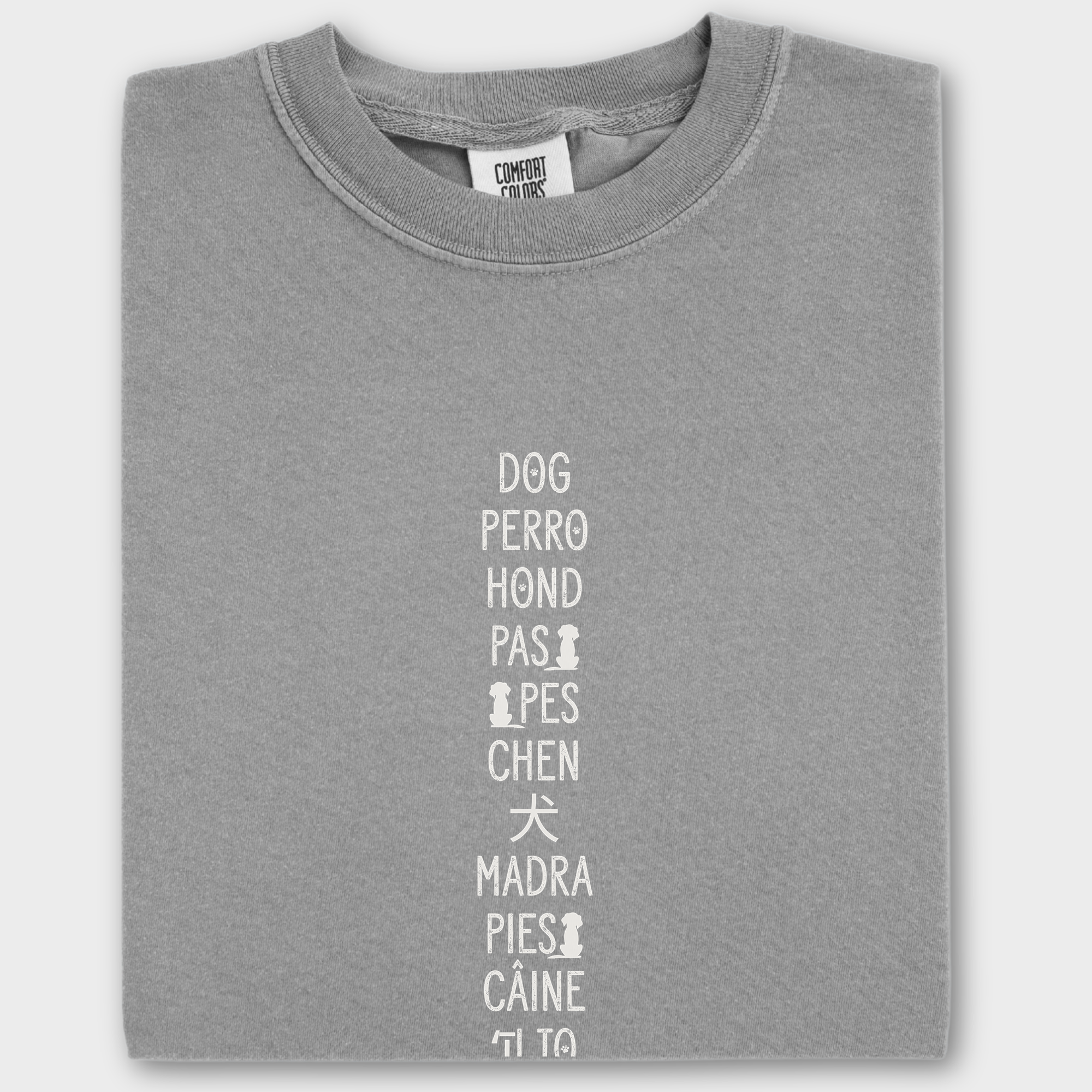 DOG In Many Languages Graphic Comfort Colors T-Shirt in Gray-T-Shirt-Gray-Fetch N Found