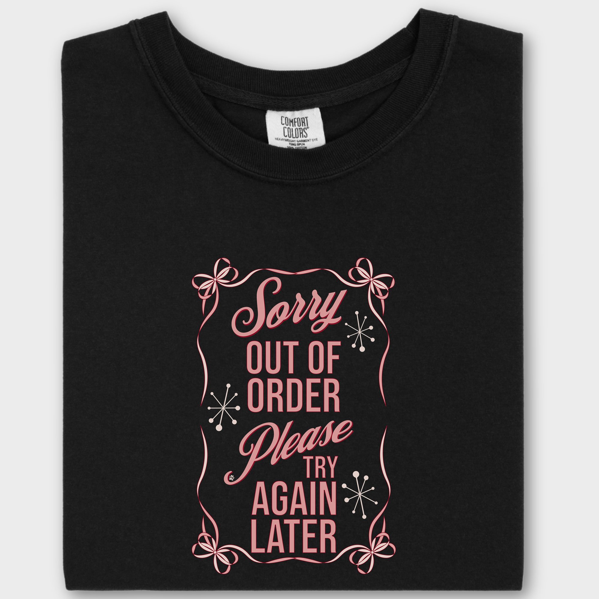 Minimalist Sorry Out Of Order Please Try Again Later Feral Bow Comfort Colors T-Shirt in Black-T-Shirt-Black-Fetch N Found