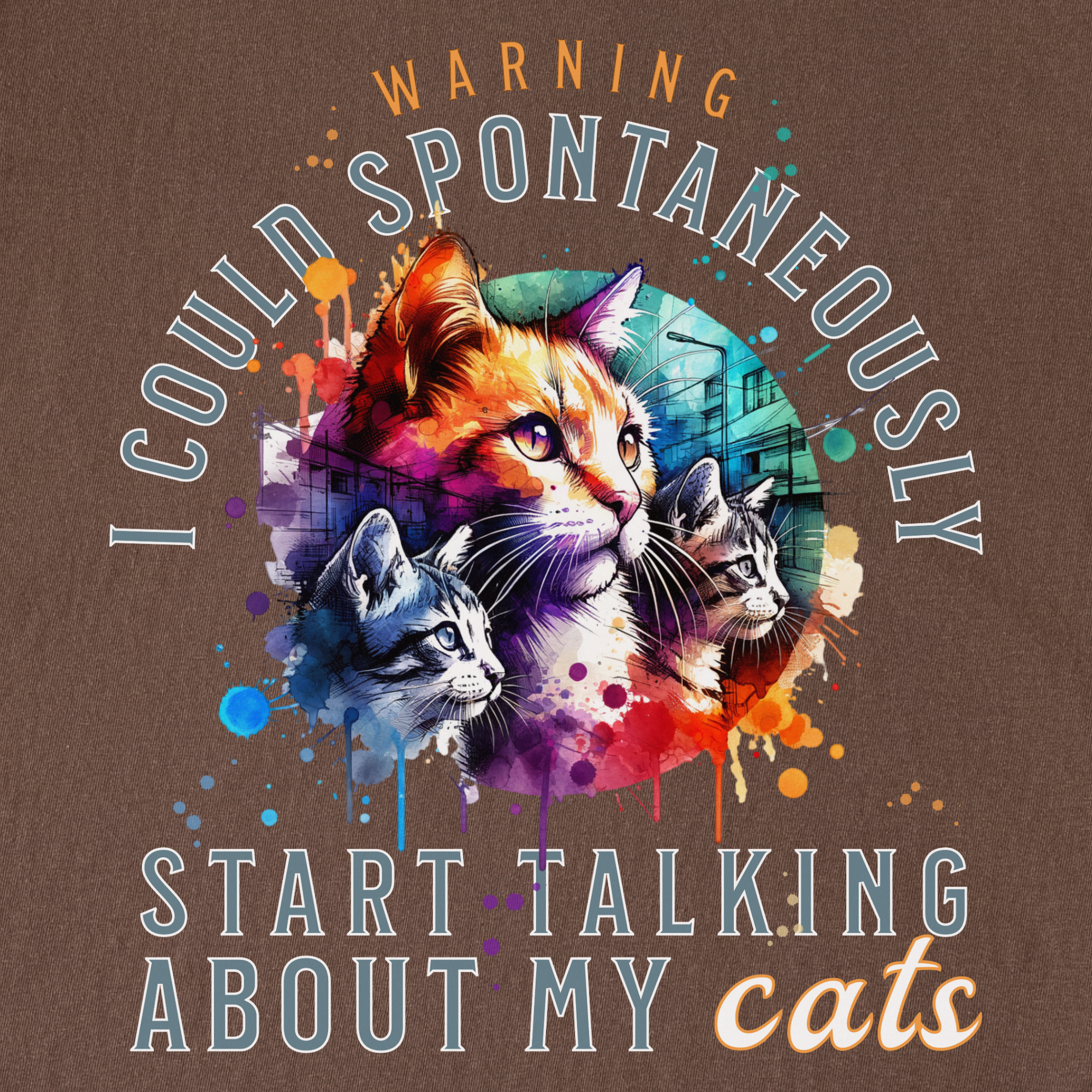 Retro Funny Cat Graphic T-Shirt Spontaneously Talking About My Cat in Espresso