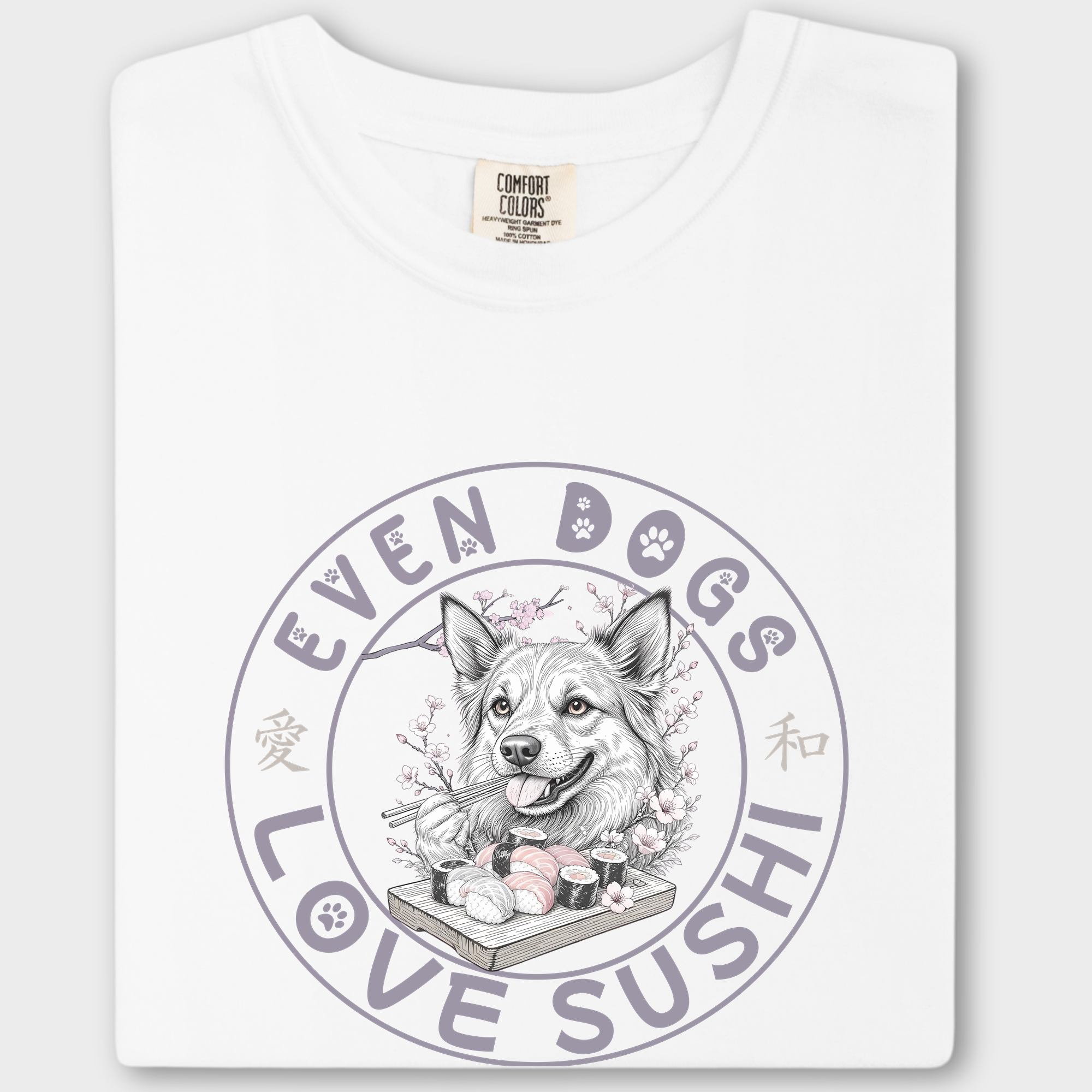 Floral Even Dogs Love Sushi Plus Cherry Blossoms Dog Graphic Comfort Colors T-Shirt in White-T-Shirt-White-Fetch N Found