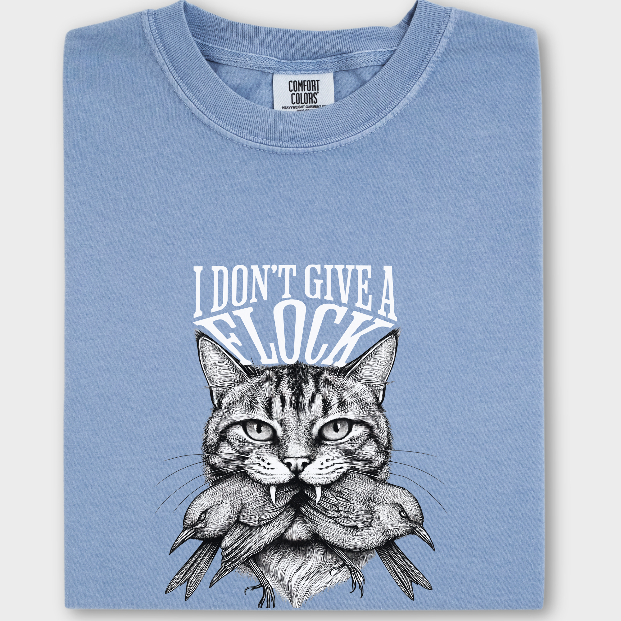 Minimalist I Dont Give a Flock Pray for My Owner Cat Graphic Comfort Colors T-Shirt in Washed Denim-T-Shirt-Washed Denim-Fetch N Found