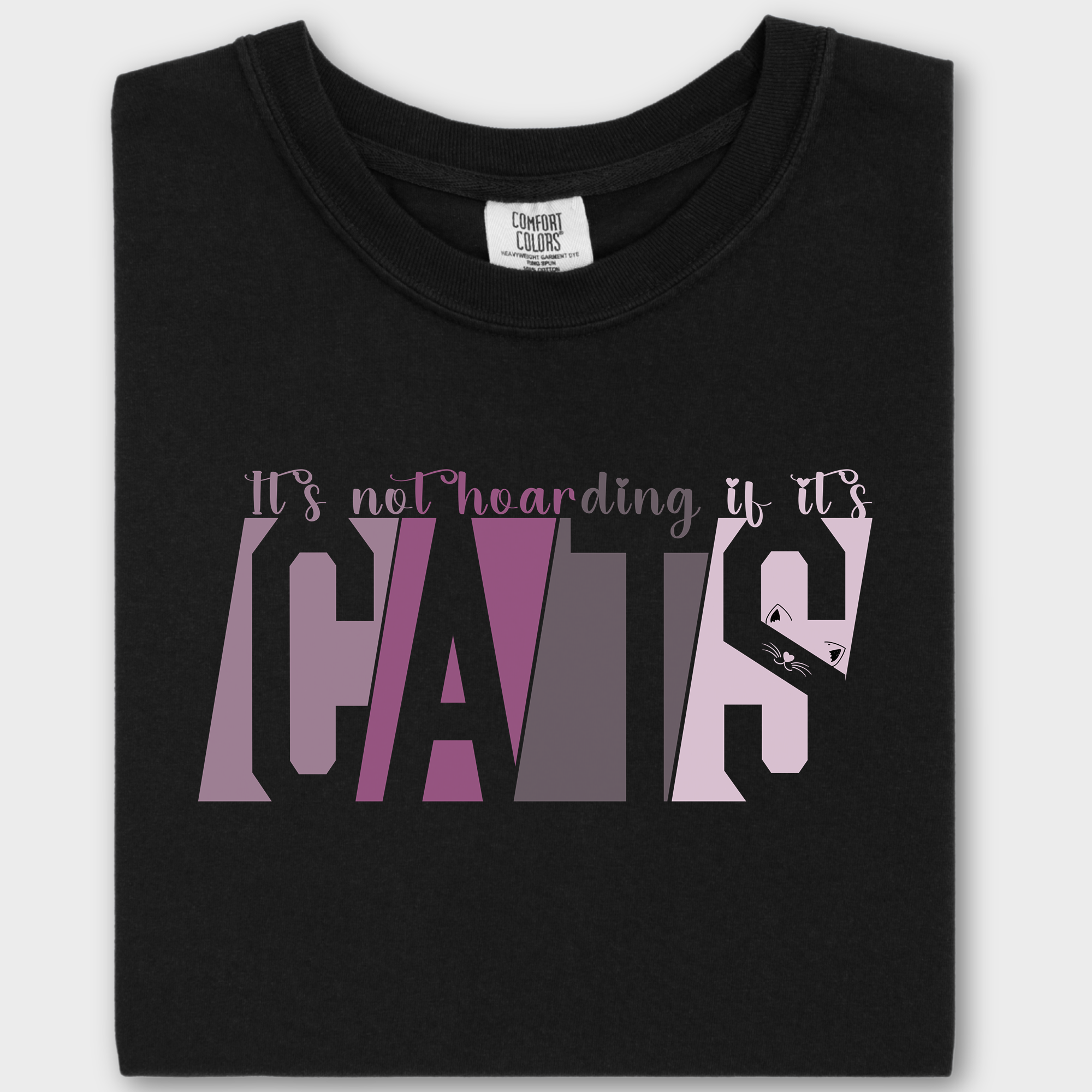 Modern Its Not Hoarding If Its CATS Cat Graphic Comfort Colors T-Shirt in Black-T-Shirt-Black-Fetch N Found