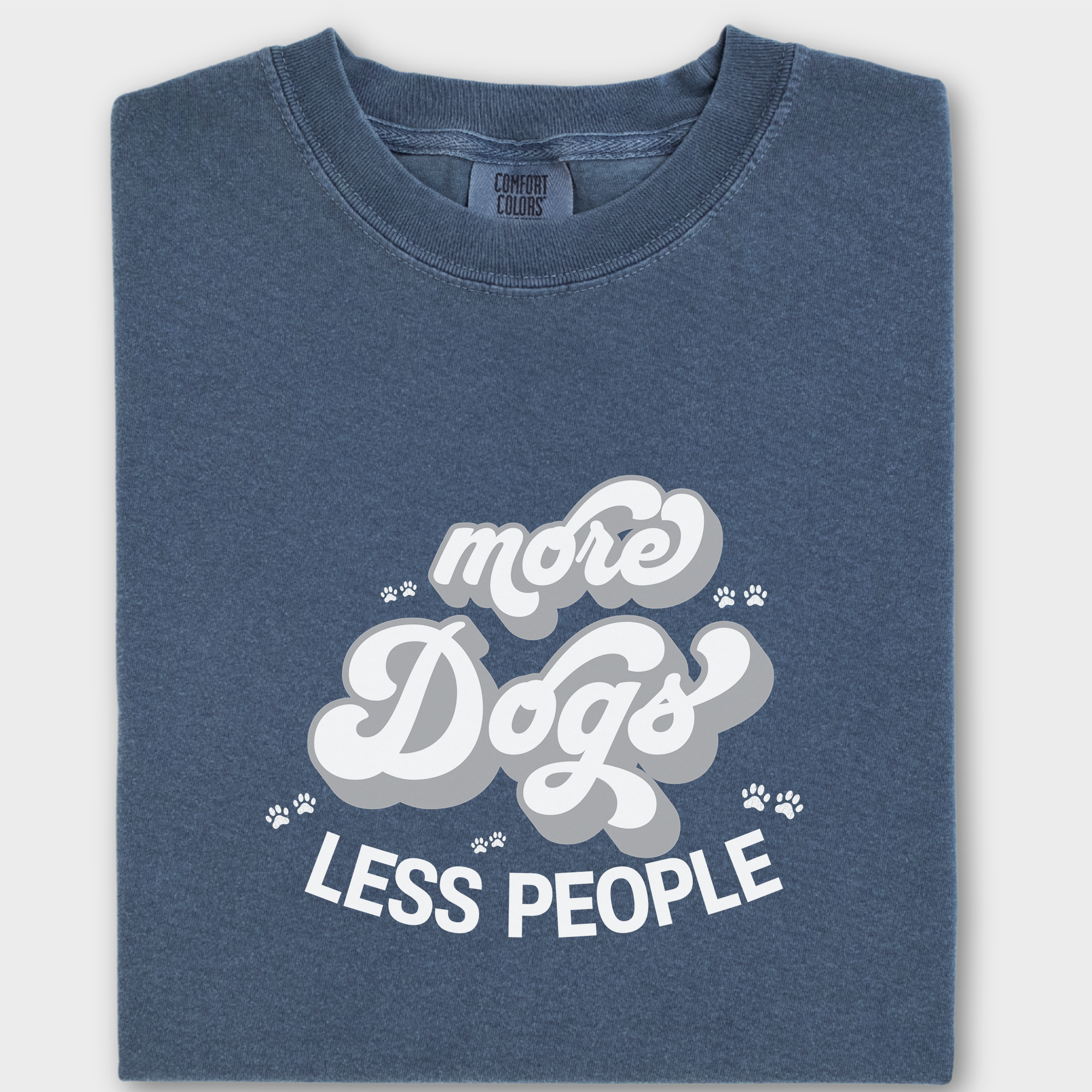 Vintage Less People More Dogs Dog Text Comfort Colors T-Shirt in Denim-Fetch N Found
