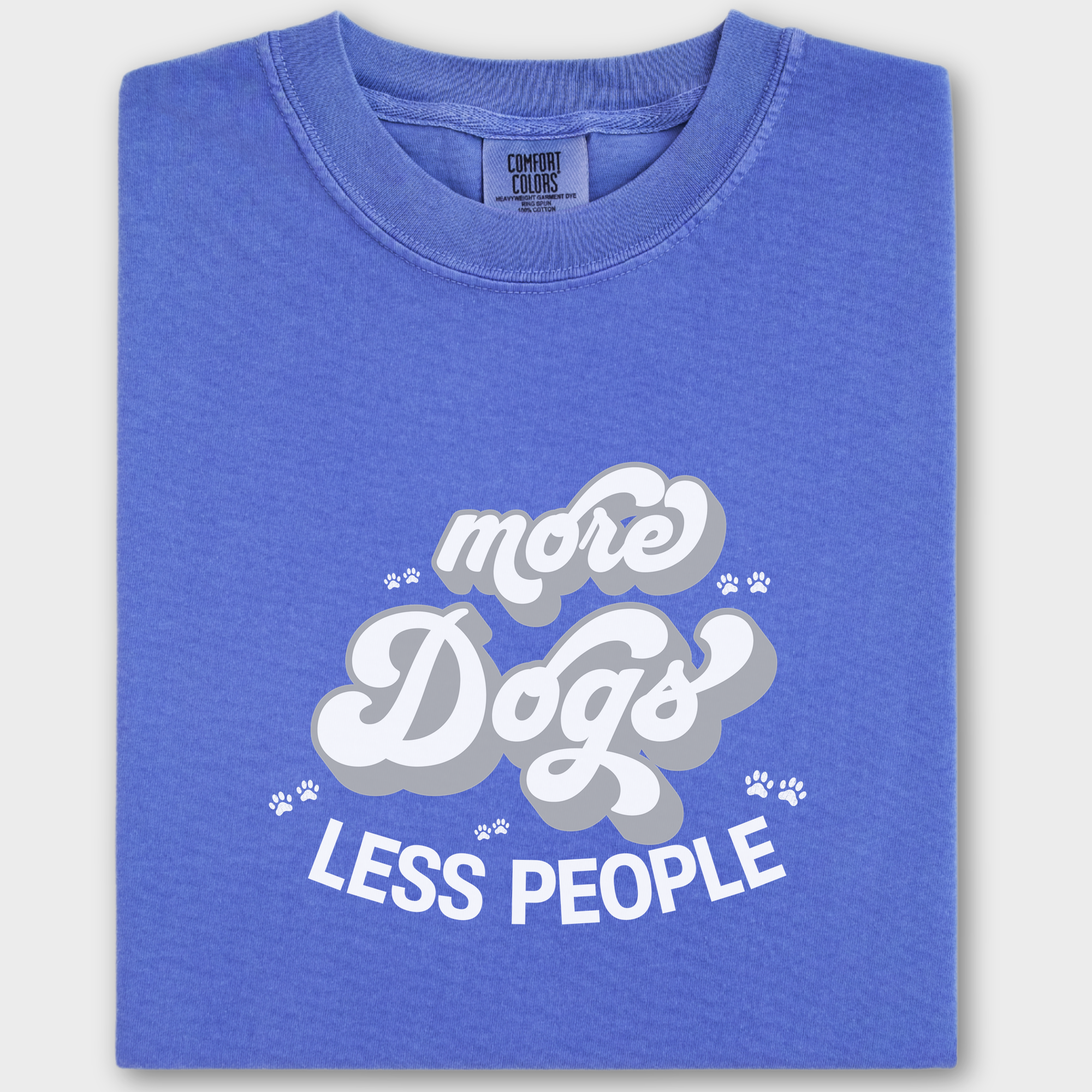Vintage Less People More Dogs Dog Text Comfort Colors T-Shirt in Flo Blue-Fetch N Found