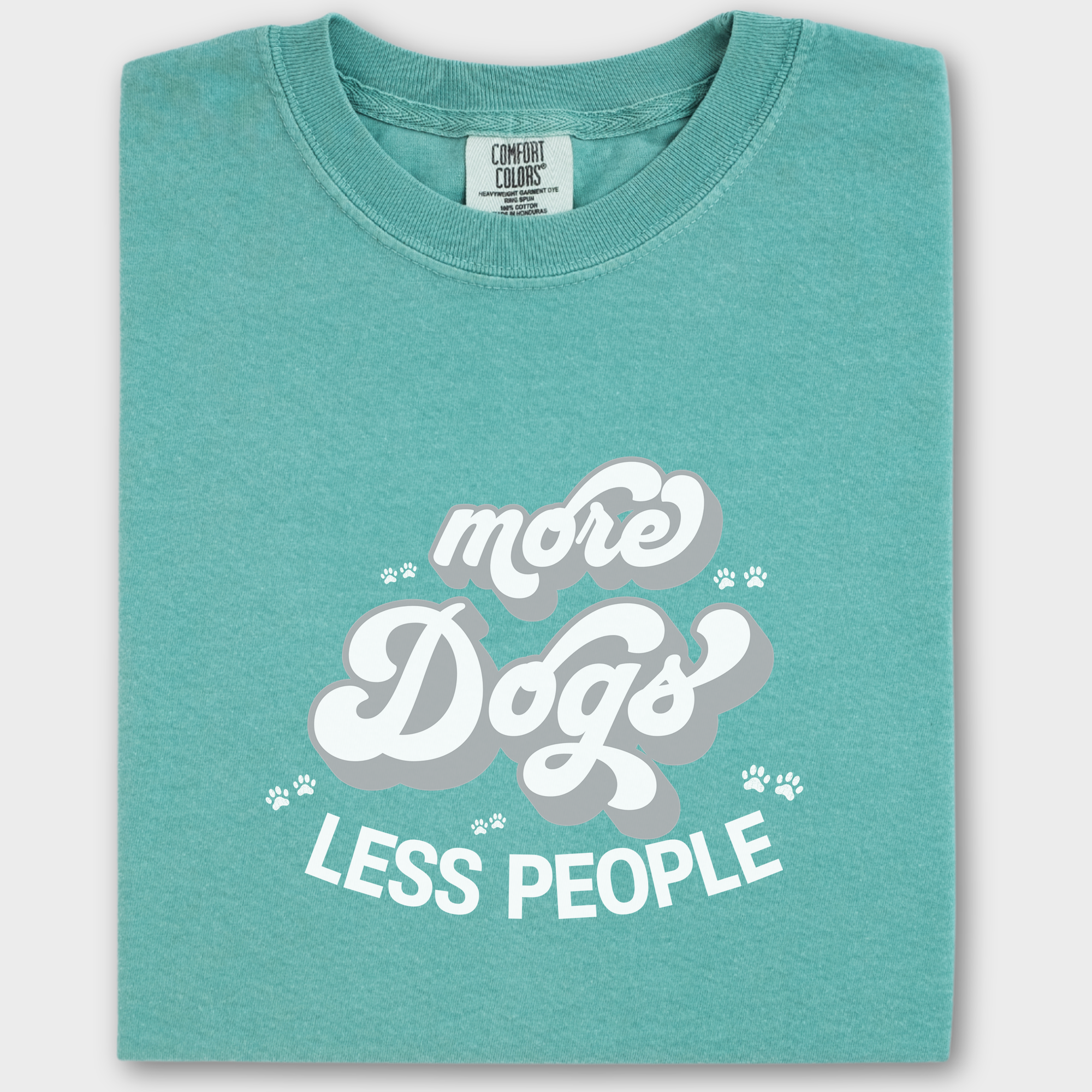 Vintage Less People More Dogs Dog Text Comfort Colors T-Shirt in Seafoam-Fetch N Found