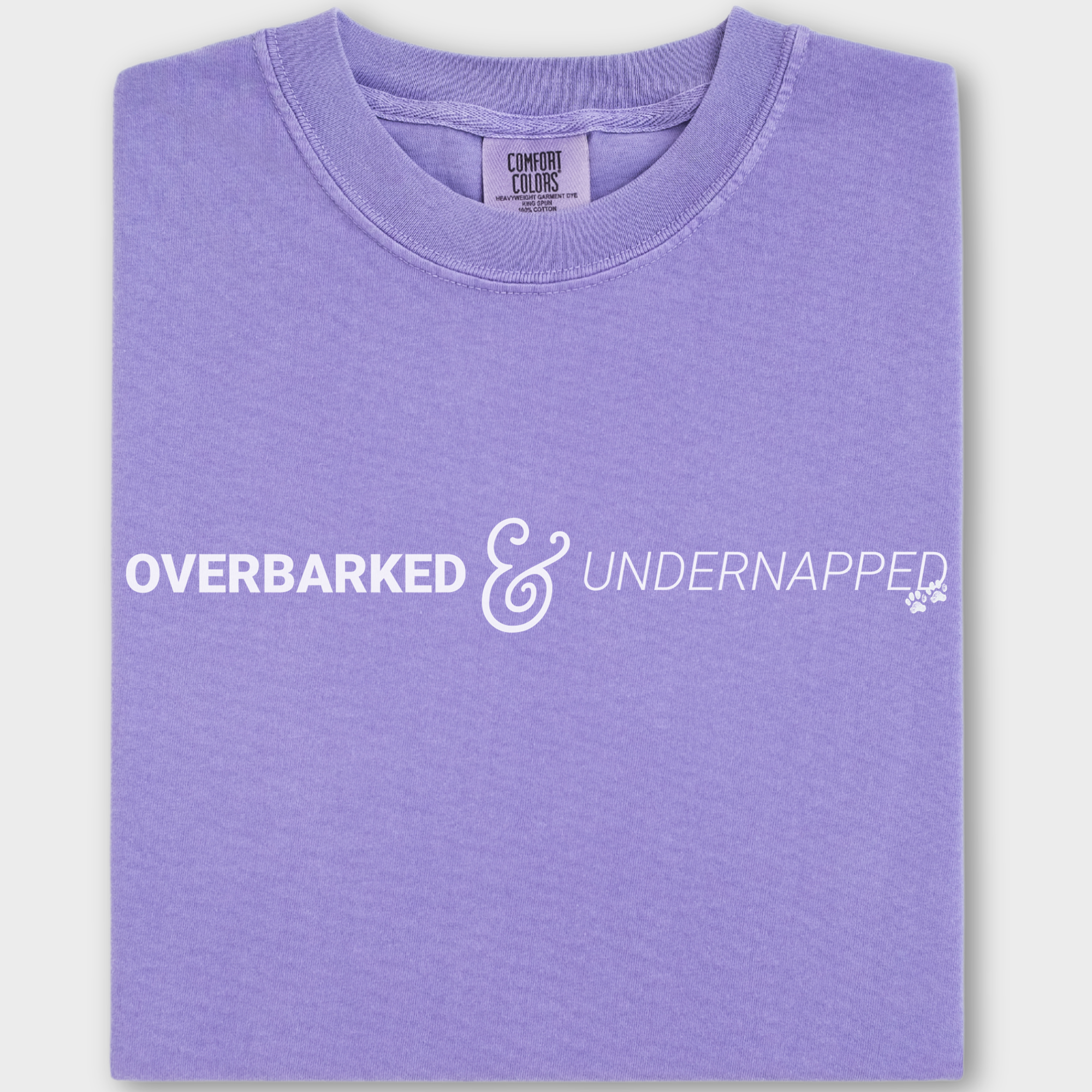 Soft cotton T-shirt for dog owners, showcasing a relatable pet parent message with a simple paw print design.