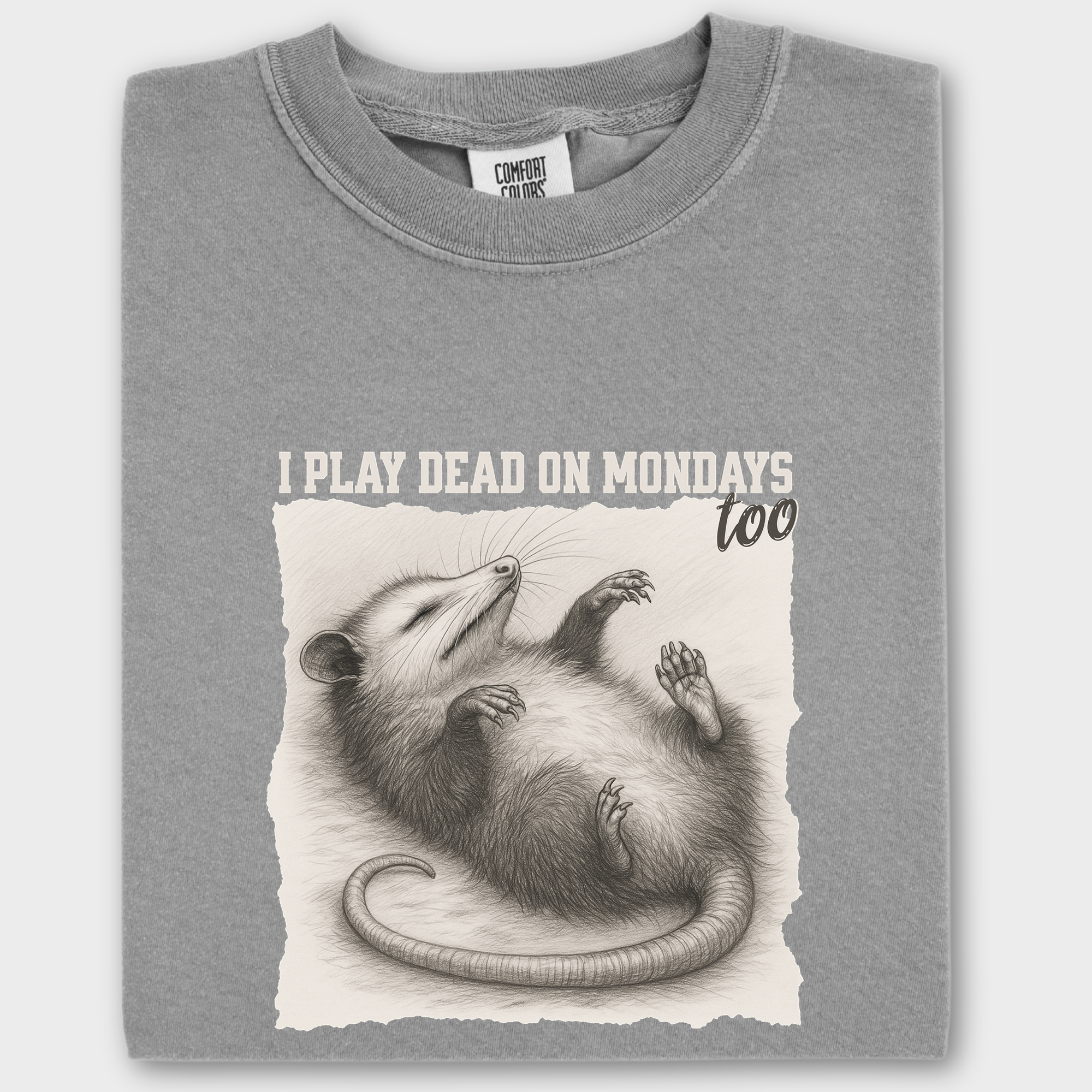 Western I Play Dead on Mondays Too Feral Line Art Comfort Colors T-Shirt in Gray-T-Shirt-Fetch N Found
