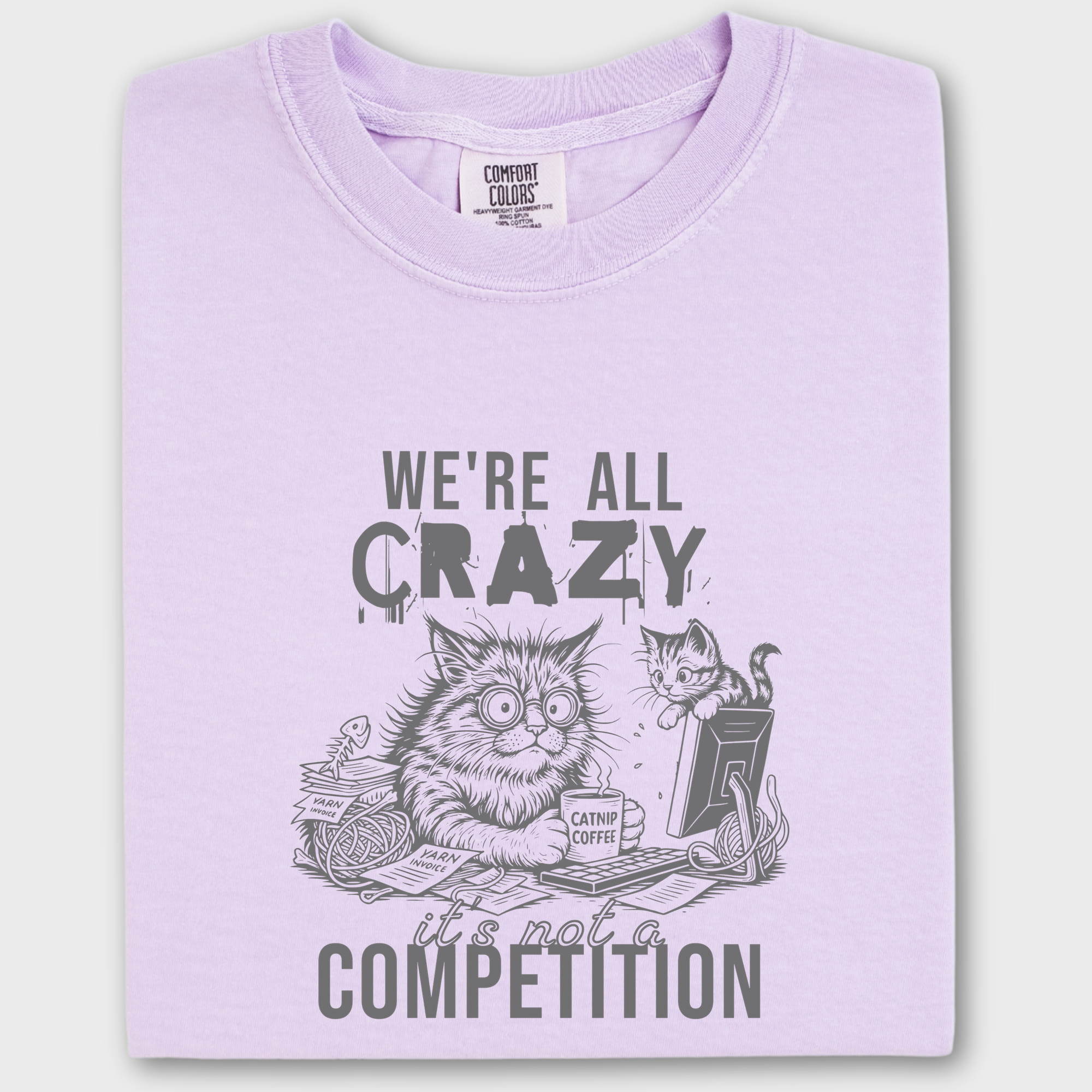 Line Art Were All Crazy Its Not a Competition Cat Graphic Comfort Colors T-Shirt in Orchid-T-Shirt-Orchid-Fetch N Found