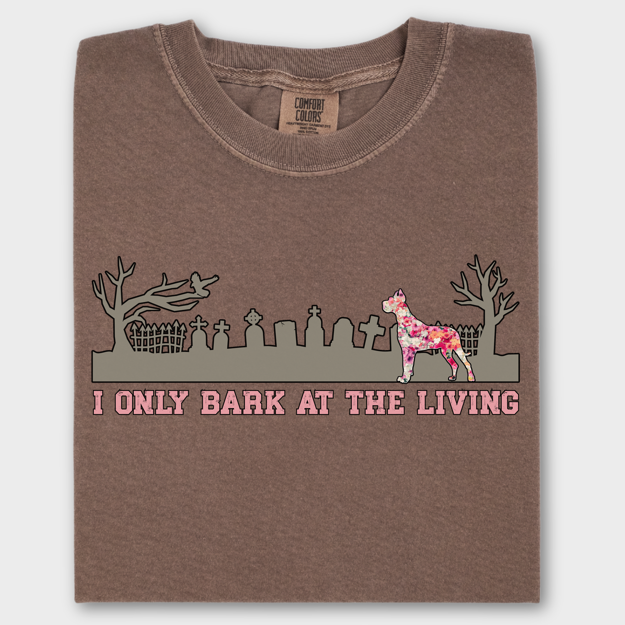 Artistic I only Bark at the Living Dog Graphic Comfort Colors T-Shirt in Espresso-Fetch N Found