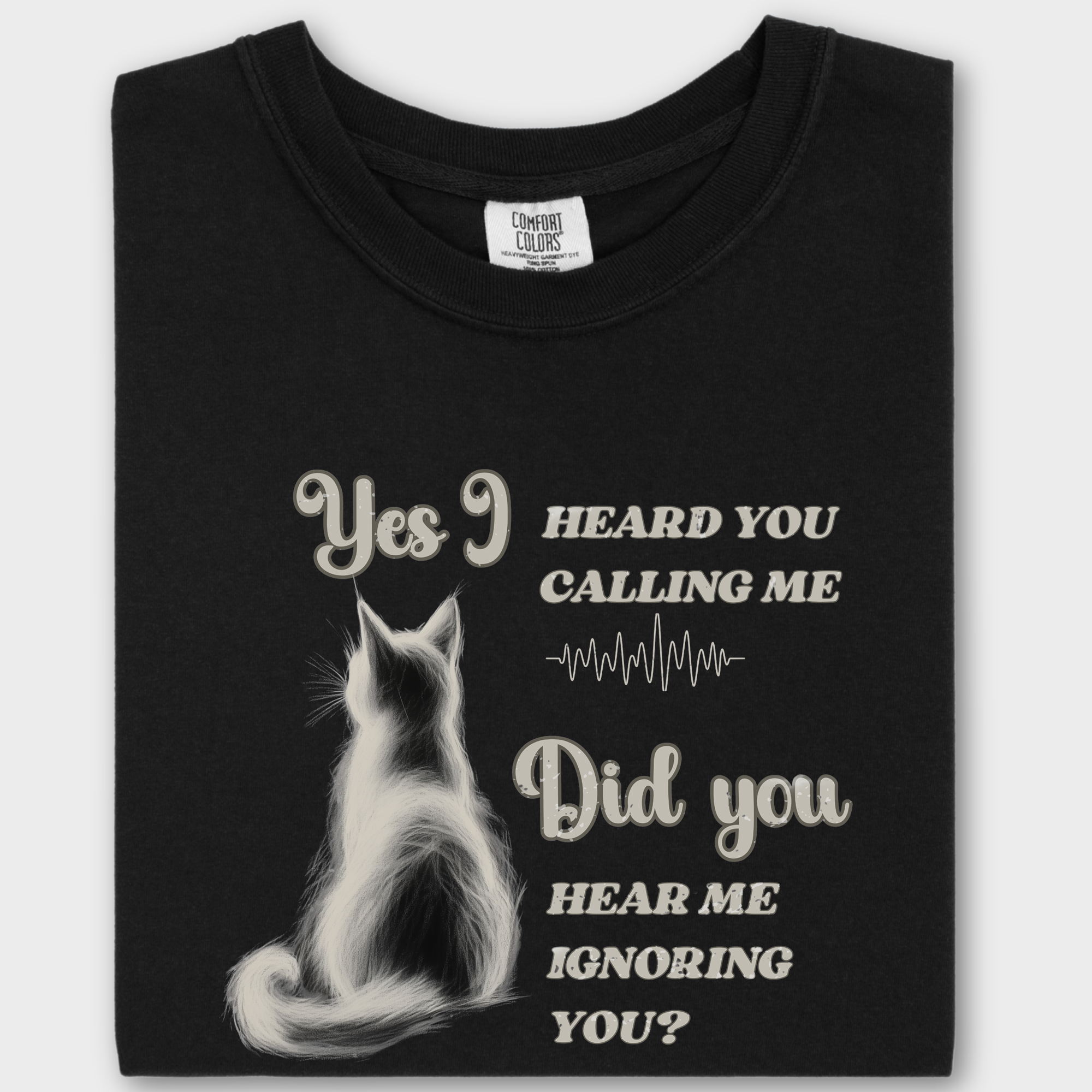 Vintage Yes I Heard You Cat Graphic Comfort Colors T-Shirt in Black-Fetch N Found