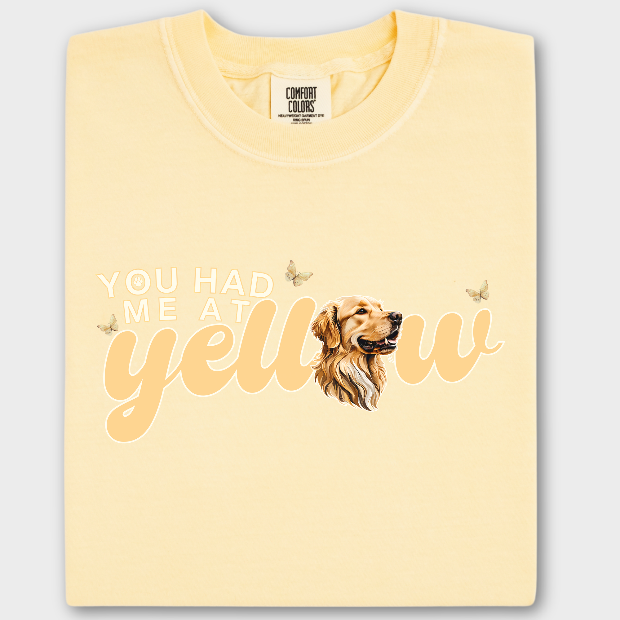 Movie-Inspired You Had Me At Yellow Labrardor Retreiver Dog Text Comfort Colors T-Shirt in Butter-T-Shirt-Butter-Fetch N Found