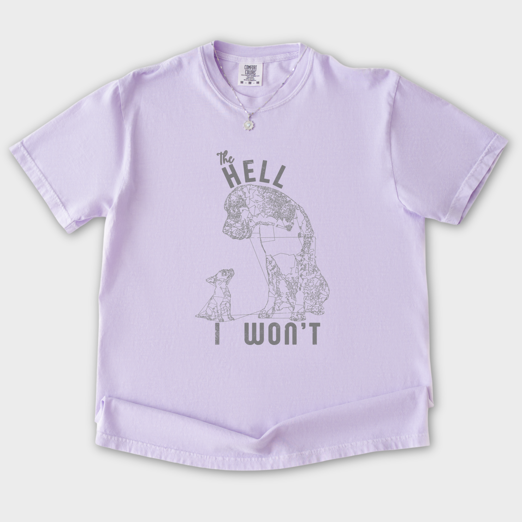 the-hell-i-wont-dog-edition-comfort-colors-t-shirt-in-orchid - Orchid Flat Lay Front