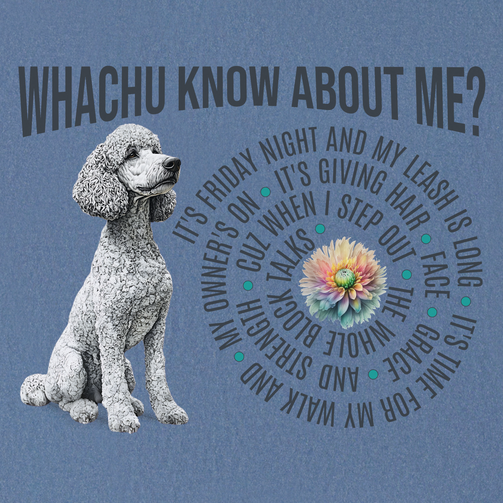 glorilla-inspired-whatchu-know-about-me-t-shirt-in-blue-jean - Blue Jean Full Graphic