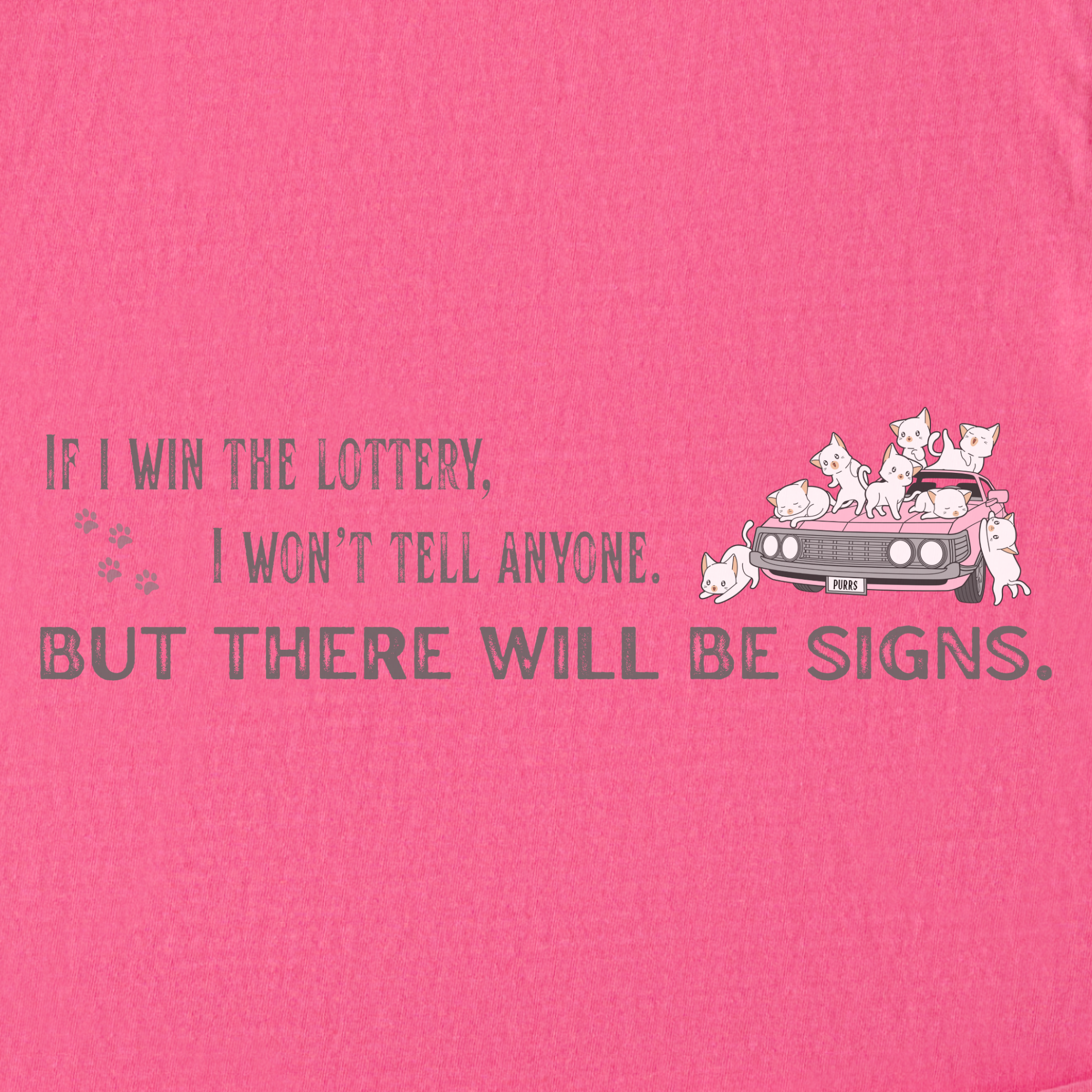 if-i-win-the-lottery-comfort-colors-t-shirt-in-crunchberry - Crunchberry Full Graphic