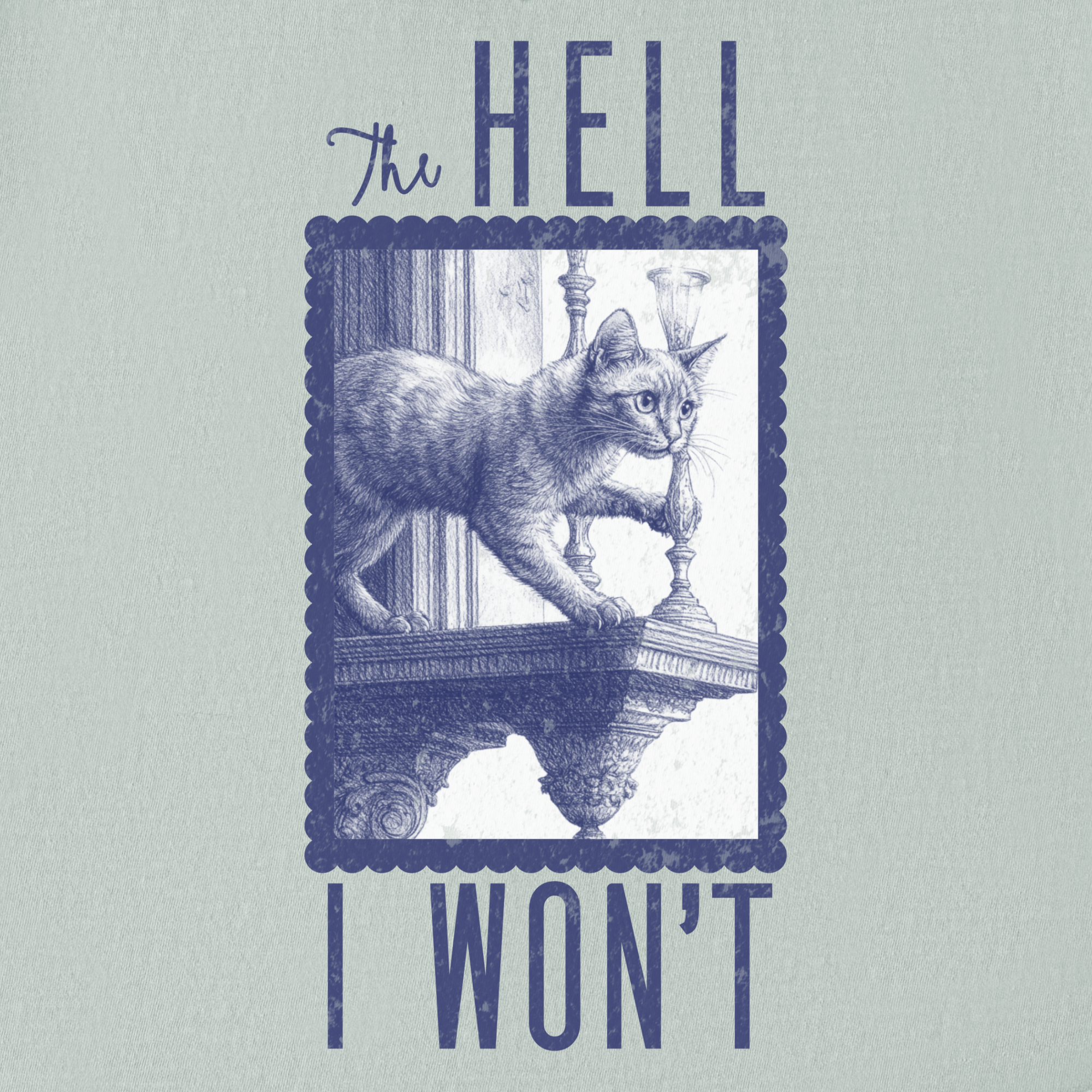 the-hell-i-wont-cat-edition-comfort-colors-t-shirt-in-granite - Granite Full Graphic