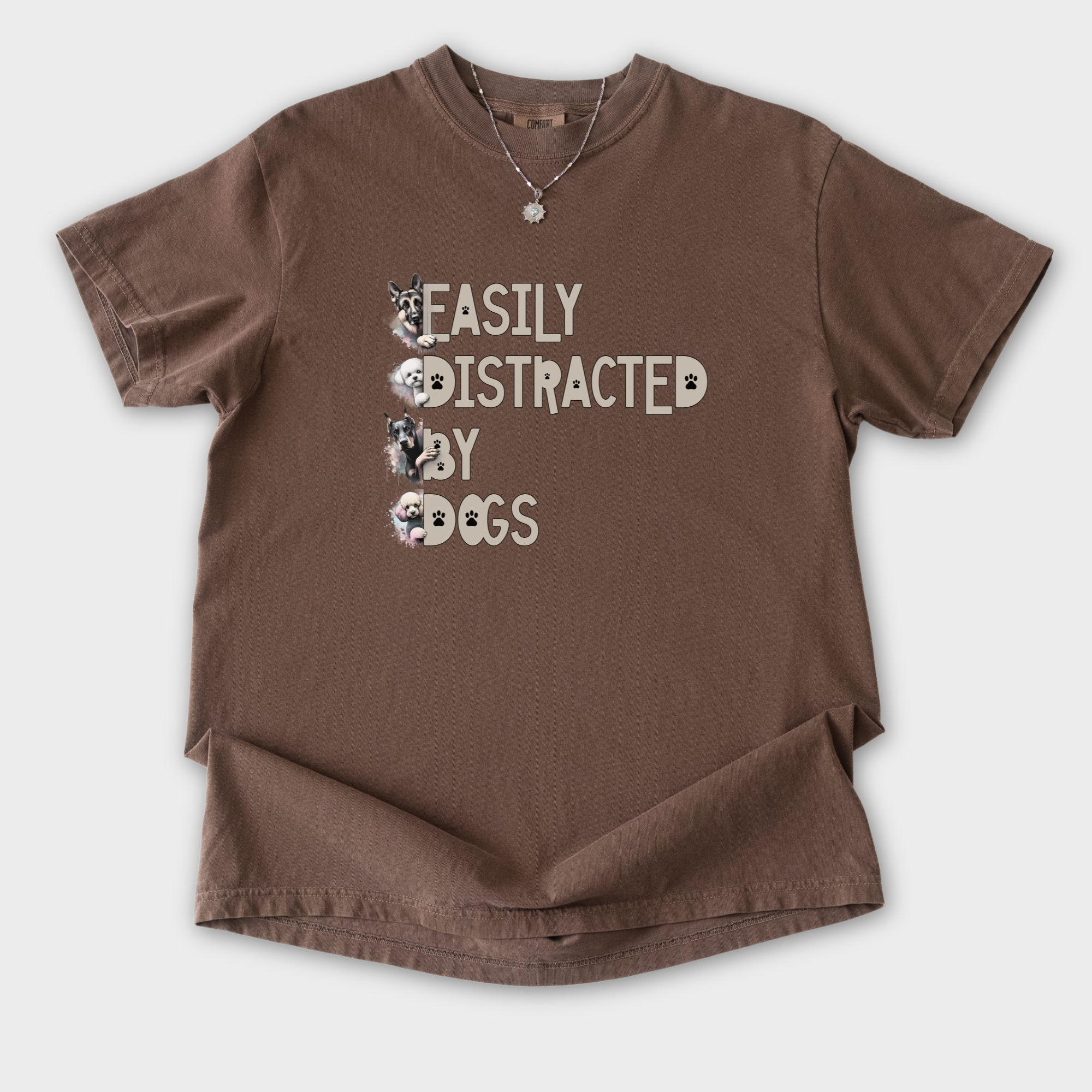 easily-distracted-by-dogs-t-shirt-in-espresso - Espresso Flat Lay Front