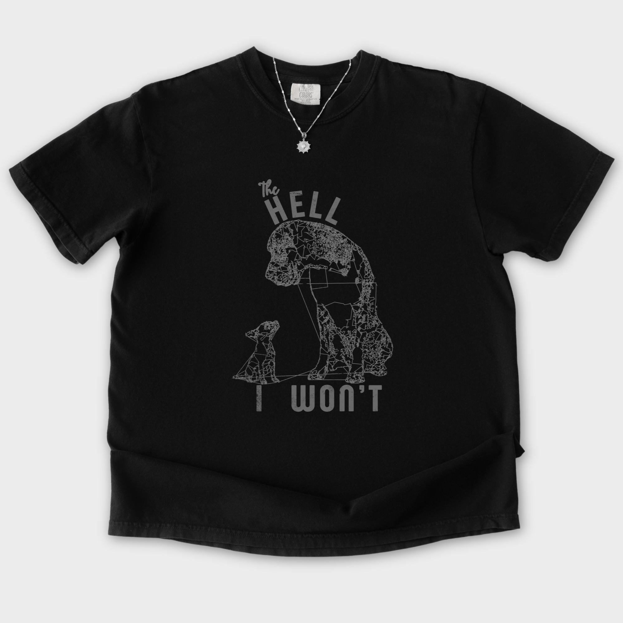 the-hell-i-wont-dog-edition-comfort-colors-t-shirt-in-black - Black Flat Lay Front