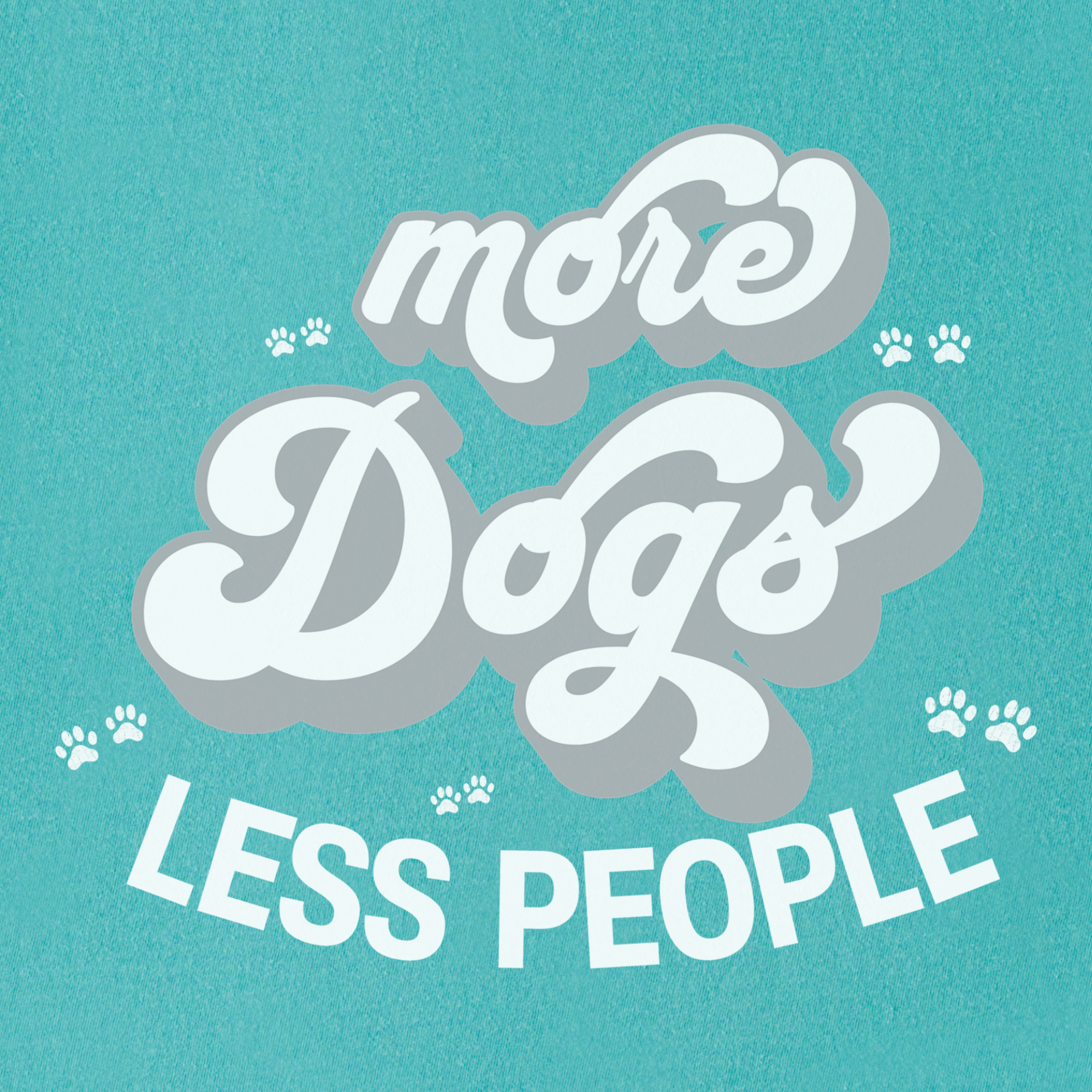 vintage-less-people-more-dogs-dog-text-comfort-colors-t-shirt-in-seafoam - Seafoam Full Graphic