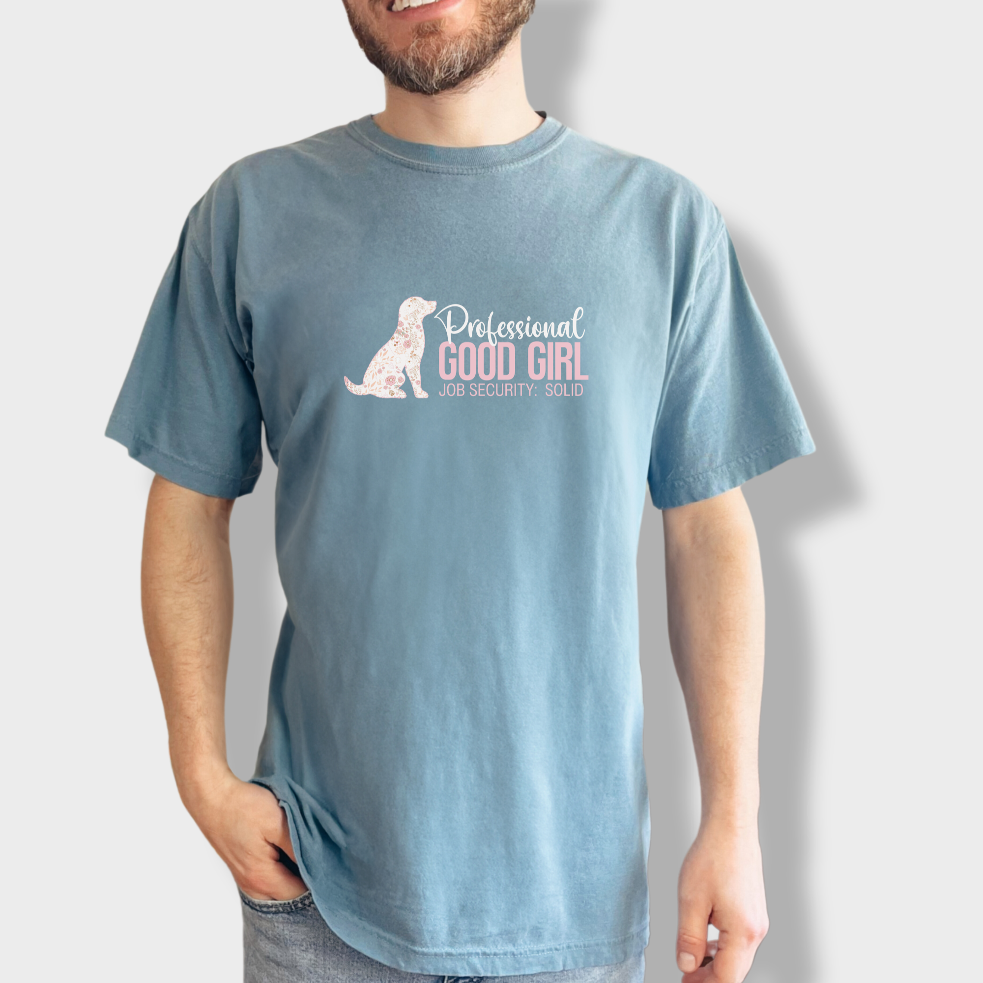 floral-professional-good-girl-solid-job-security-dog-graphic-comfort-colors-t-shirt-in-ice-blue - Ice Blue Lifestyle Male Model