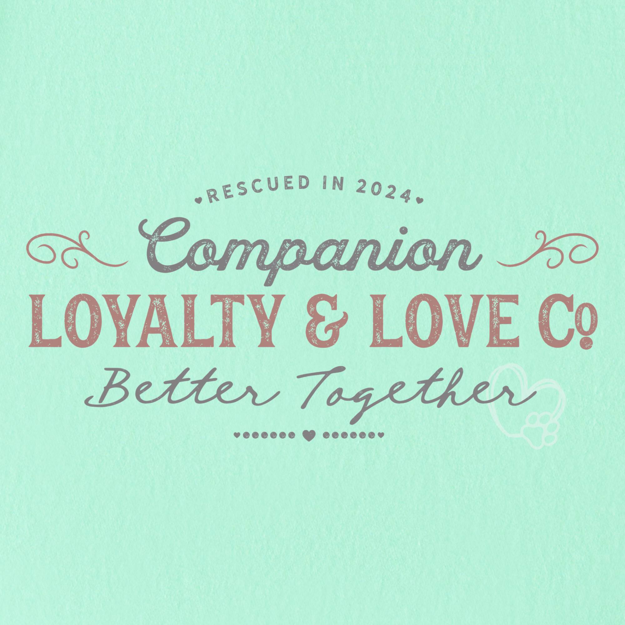 vintage-companions-better-together-company-pet-text-comfort-colors-t-shirt-in-island-reef - Island Reef Full Graphic