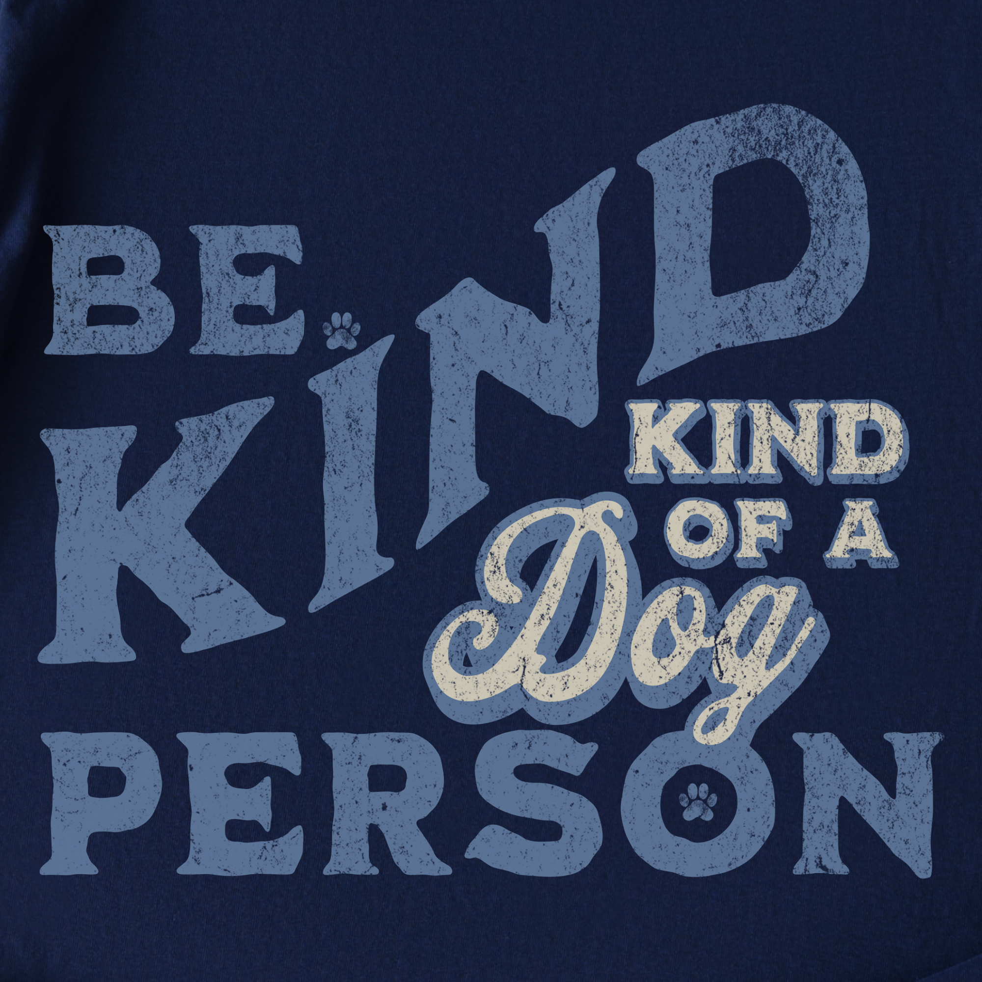vintage-be-kind-of-a-dog-person-dog-text-comfort-colors-t-shirt-in-true-navy - True Navy Full Graphic
