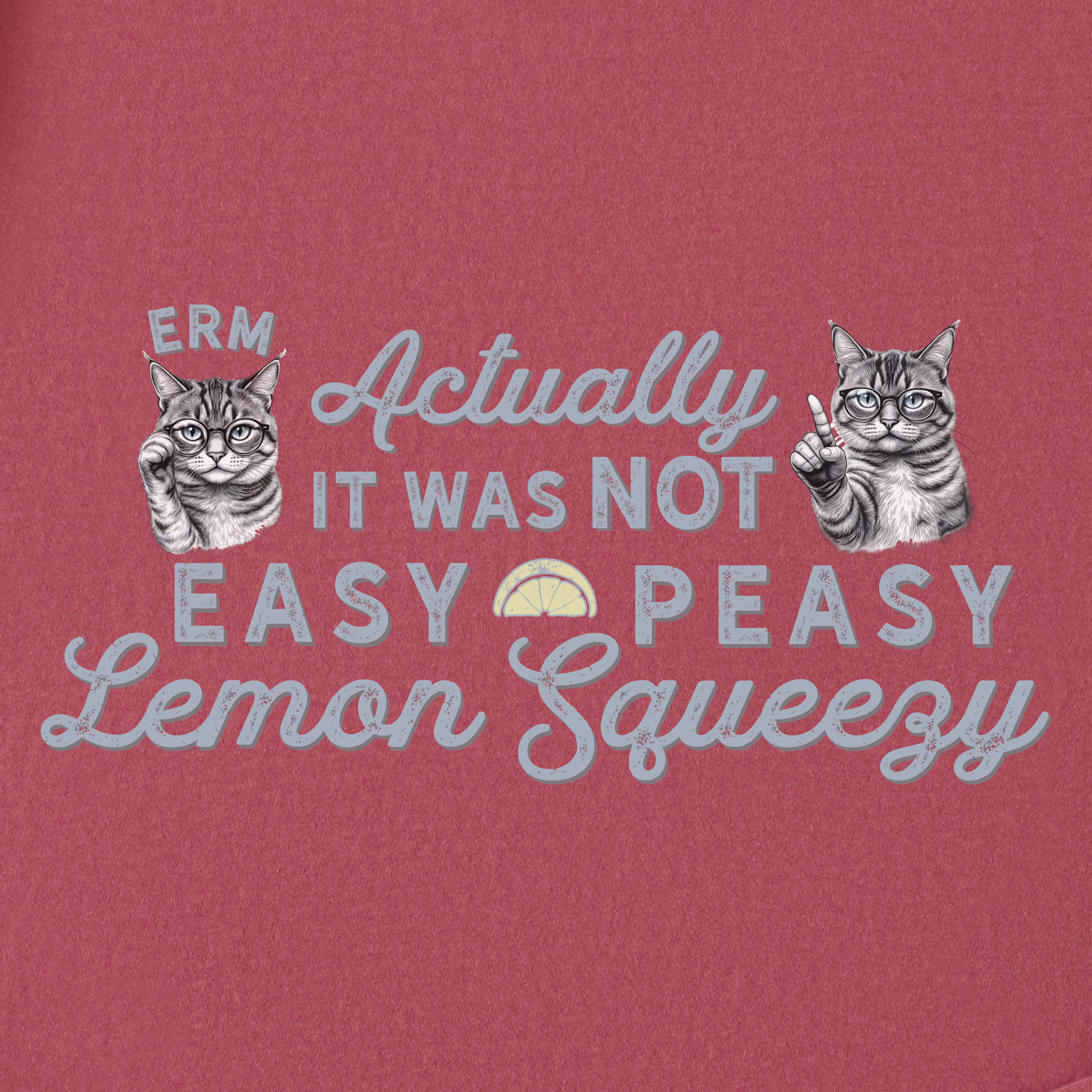 vintage-erm-actually-it-was-not-easy-peasy-lemon-squeezy-cat-line-art-comfort-colors-t-shirt-in-crimson - Crimson Full Graphic